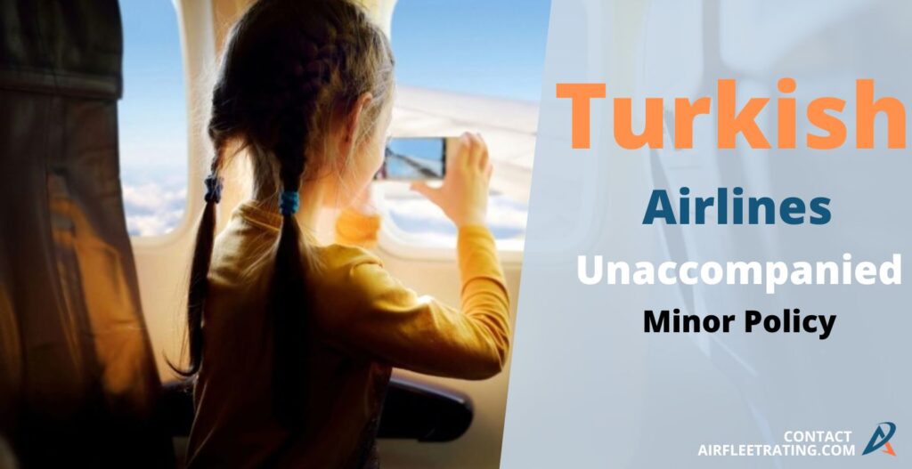 Turkish Airlines Unaccompanied Minor Policy Airfleetrating