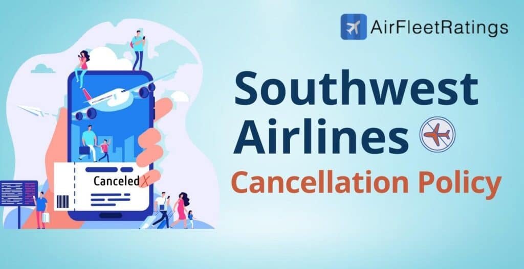 Southwest Cancellation Policy How to cancel a Southwest flight?