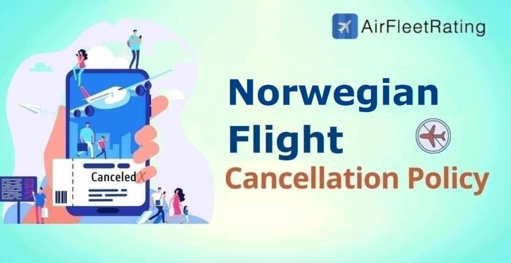 Norwegian Cancellation Policy, Fee and Refund Guide