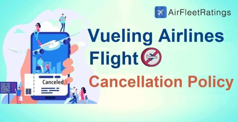 Vueling Airlines Cancellation Policy, Refund and Fees