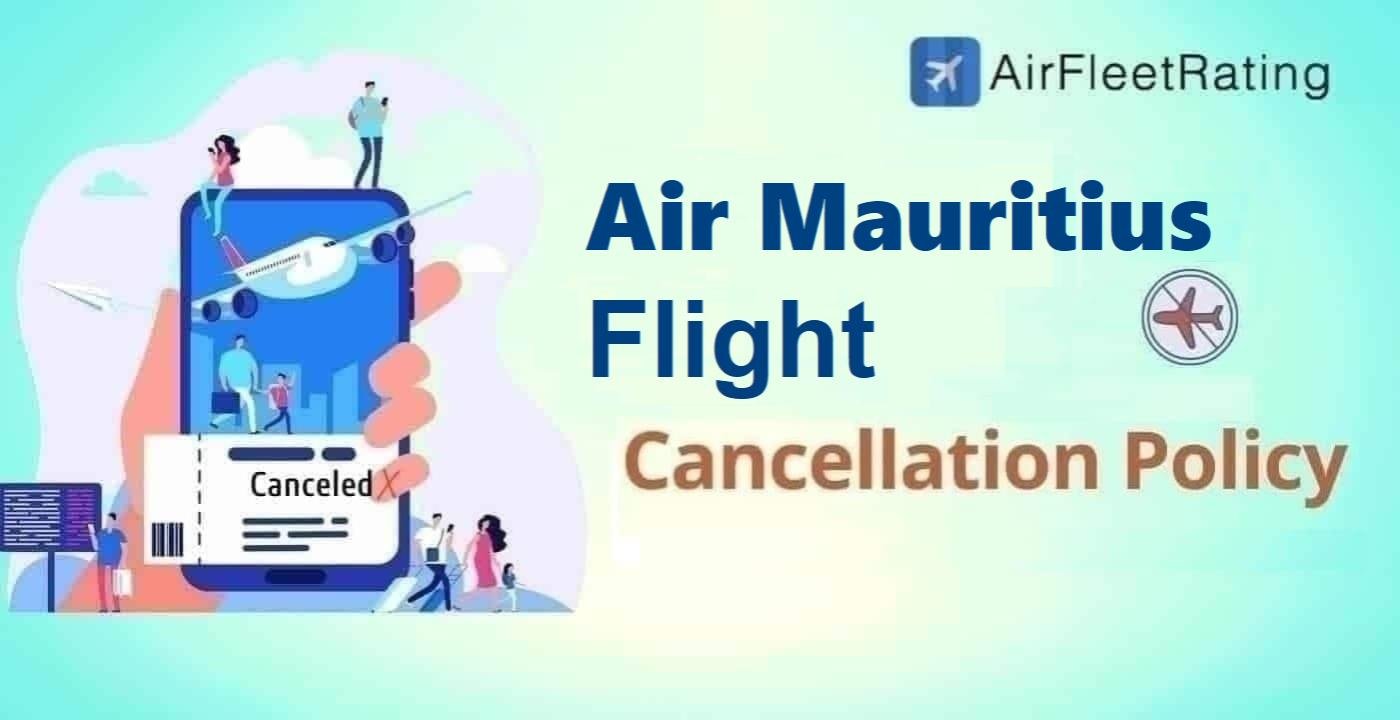 Air Mauritius Flight Cancellation Policy 