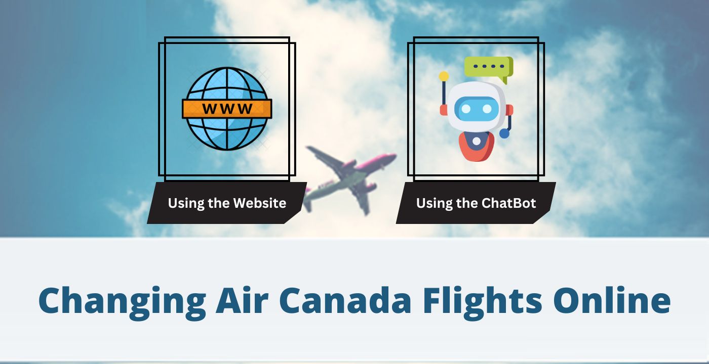 Air Canada Flight Change Policy Fee & Other Changes