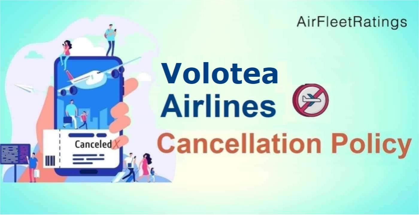 Volotea Cancellation Policy