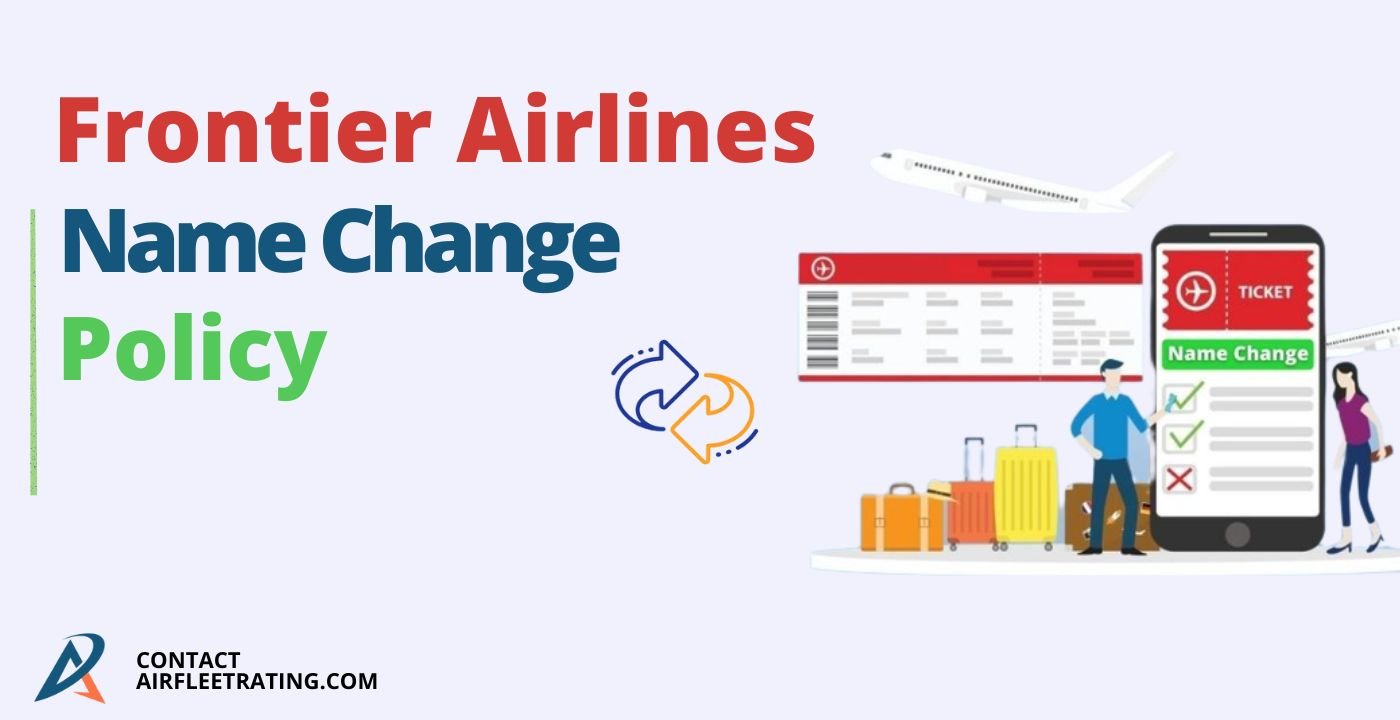 airfleetrating-Frontier Name Change Policy