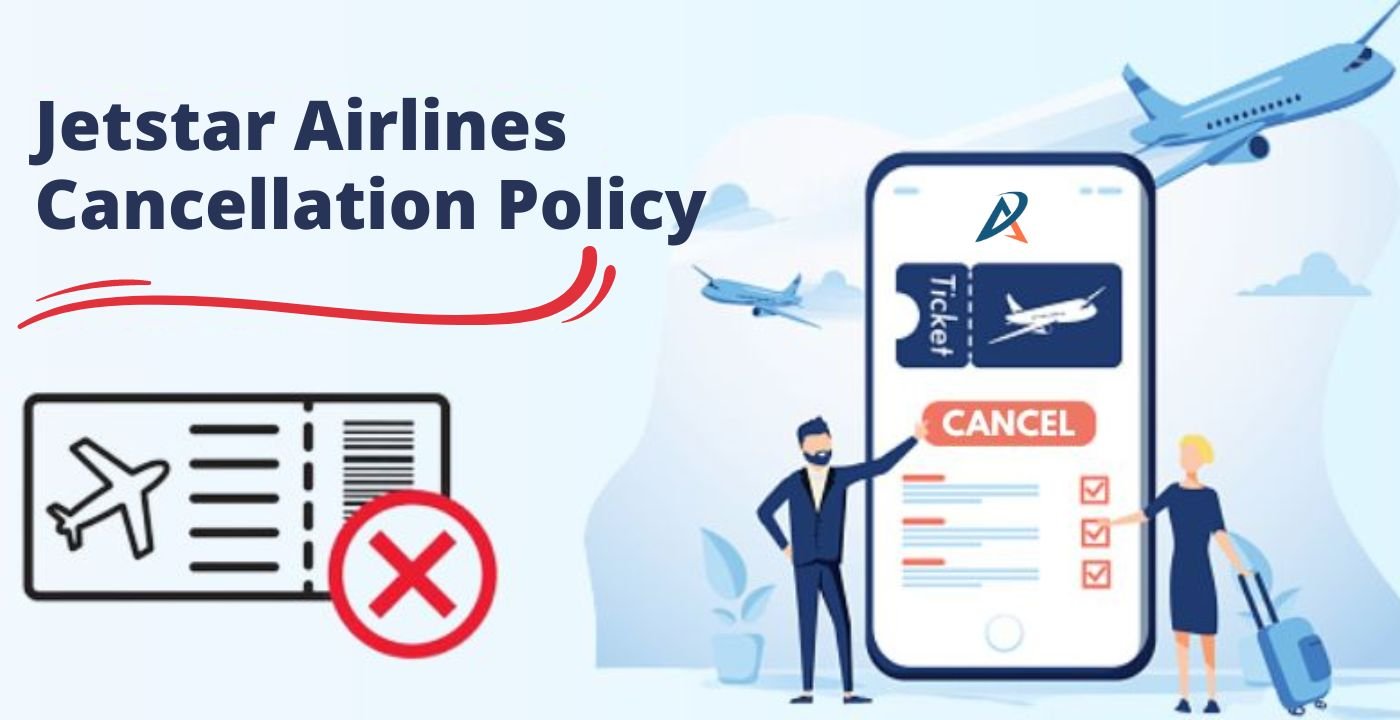 How to Cancel a Jetstar Flight?