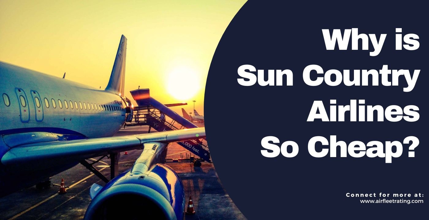 Image of Why is Sun Country Airline so cheap